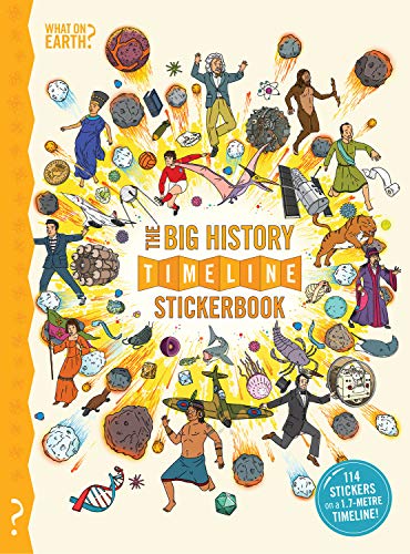 Beispielbild fr The What on Earth? Stickerbook of Big History: Build your own stickerbook timeline of world history (What on Earth Stickerbook Series): 1 zum Verkauf von WorldofBooks