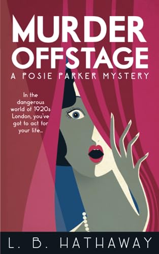 Stock image for Murder Offstage: A Posie Parker Mystery (The Posie Parker Mystery Series) (Volume 1) for sale by SecondSale