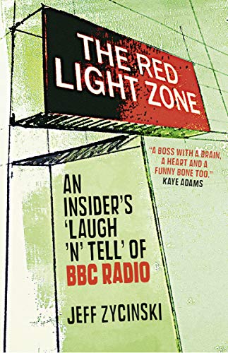 Beispielbild fr The Red Light Zone: An Insider's 'Laugh 'n' Tell' of BBC Radio zum Verkauf von WorldofBooks