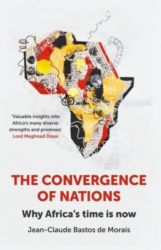 Stock image for The Convergence of Nations: Why Africa's Time is Now for sale by medimops