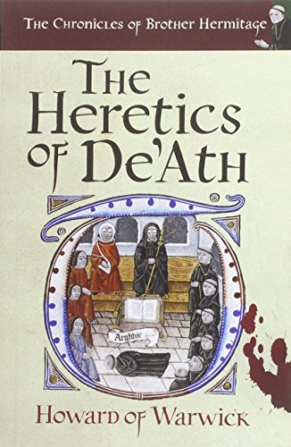 9780992939304: The Heretics of De'Ath (Chronicles of Brother Hermitage)