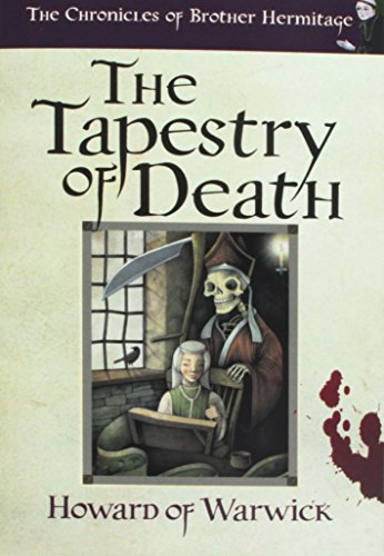 Beispielbild fr The Tapestry of Death: 3 (The Chronicles of Brother Hermitage) zum Verkauf von WorldofBooks