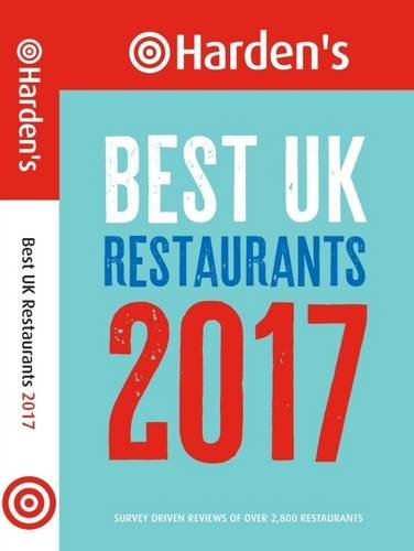 Beispielbild fr Harden's Best UK Restaurants 2017: Survey Driven Reviews of Over 2,800 Restaurants zum Verkauf von Books From California