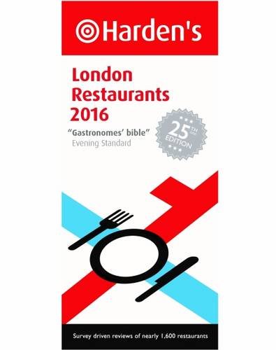 Beispielbild fr Hardens London Restaurants 2016 (Hardens Restaurant Guides) zum Verkauf von WorldofBooks