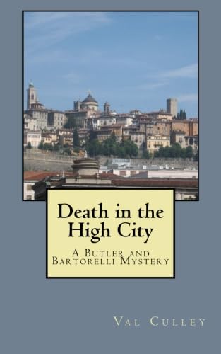 Beispielbild fr Death in the High City: A crime novel set in Italy zum Verkauf von AwesomeBooks