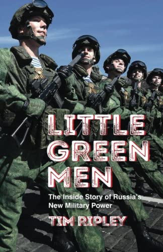 Beispielbild fr Little Green Men: Putin  s Wars since 2014 zum Verkauf von WorldofBooks
