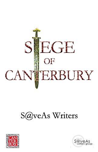 Beispielbild fr Siege Of Canterbury: Millennial Creative Writing Competition zum Verkauf von THE SAINT BOOKSTORE