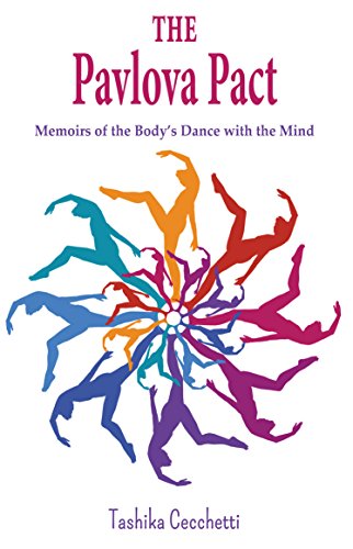Stock image for The Pavlova Pact: Memoirs of the Body's Dance With the Mind for sale by AwesomeBooks