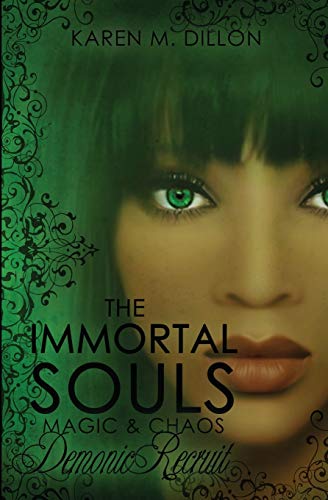 Stock image for Demonic Recruit: The Immortal Souls: Magic & Chaos for sale by Book Deals