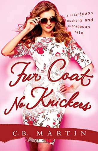 Stock image for Fur Coat No Knickers: 1 (The Fur Coat Series) for sale by WorldofBooks