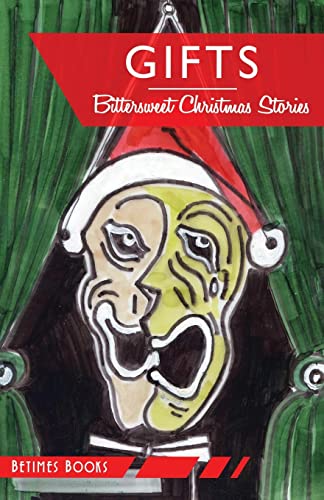 9780992967444: Gifts: Bittersweet Christmas stories