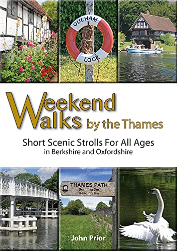 Stock image for Weekend Walks by the Thames: Short Scenic Strolls For All Ages in Berkshire and Oxfordshire: 3 for sale by WorldofBooks