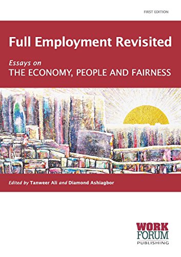 Stock image for Full Employment Revisited: Essays on the Economy, People and Fairness for sale by Chiron Media