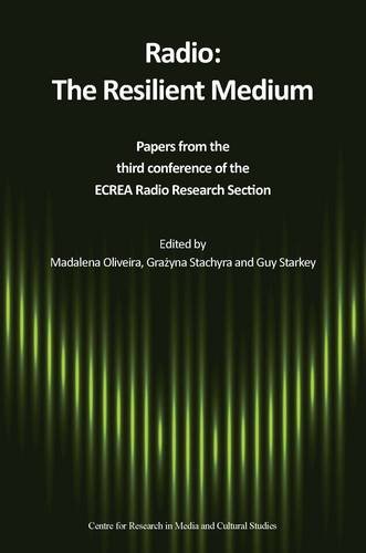 Stock image for Radio : the resilient medium : papers from the third conference of the ECREA Radio Research Section for sale by Joseph Burridge Books