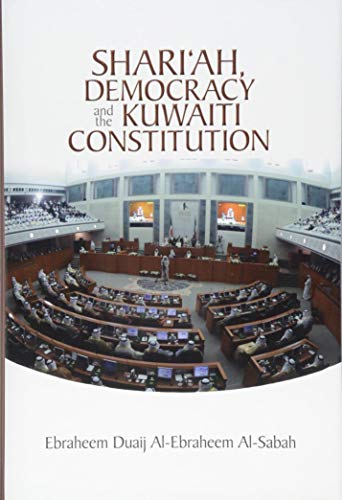 Imagen de archivo de Shari'ah, Democracy and the Kuwaiti Constitution a la venta por Books From California