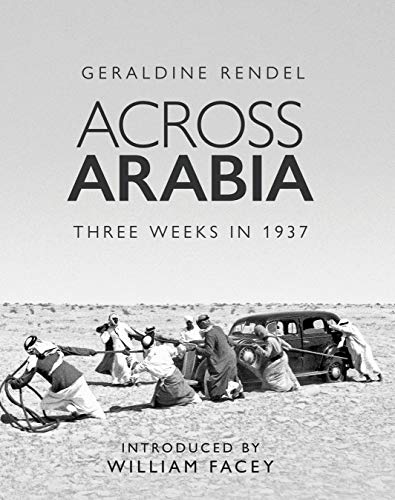 Beispielbild fr Across Arabia: Three Weeks in 1937 zum Verkauf von Revaluation Books