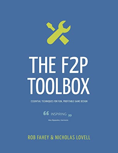 9780992982904: The F2P Toolbox: Essential Techniques for Fun, Profitable Game Design