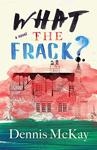 Stock image for What the Frack? for sale by WorldofBooks