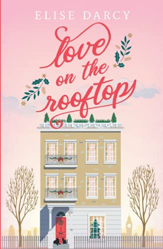 9780993001338: Love on the Rooftop: (Living Apart Together Book 4)