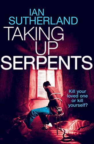 Beispielbild fr Taking Up Serpents: Volume 3 (Brody Taylor Thriller Series) zum Verkauf von WorldofBooks