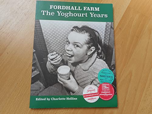 Beispielbild fr Fordhall Farm: The Yoghourt Years zum Verkauf von AwesomeBooks