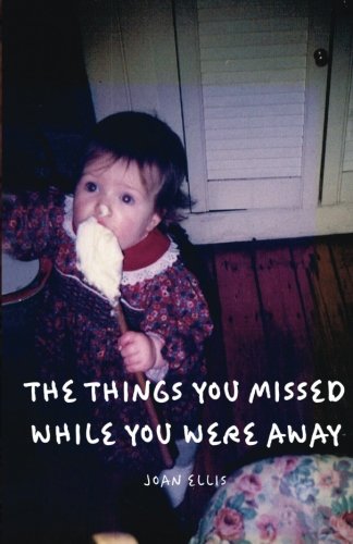 Imagen de archivo de The Things You Missed While You Were Away a la venta por WorldofBooks