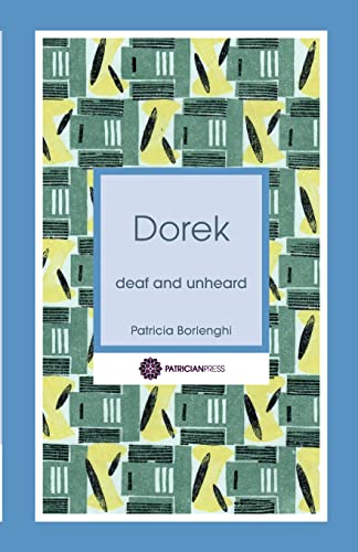 9780993010606: Dorek: deaf and unheard