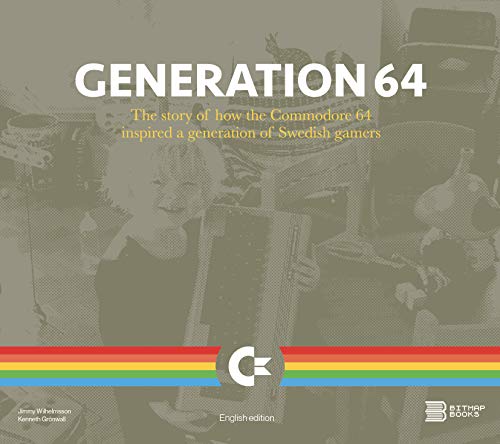 Immagine dell'editore per Generation 64 - How the Commodore 64 inspired a generation of Swedish gamers venduto da Y-Not-Books