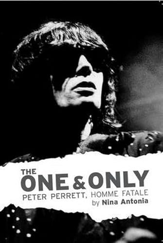 Stock image for One & Only, The: Peter Perrett, Homme Fatale for sale by Books Unplugged