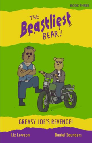 Beispielbild fr The Beastliest Bear and Greasy Joe's Revenge zum Verkauf von GF Books, Inc.
