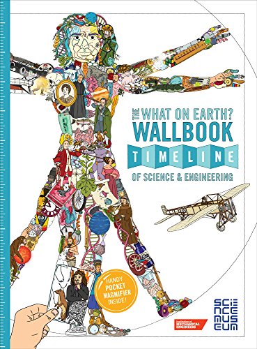 9780993019982: What on Earth? Wallbook Timeline of Science & Engineering