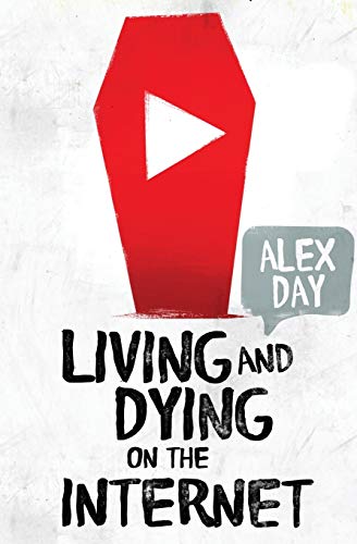 9780993020421: Living and Dying on the Internet