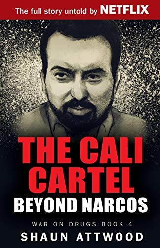 Beispielbild fr The Cali Cartel: Beyond Narcos (4) (War on Drugs) zum Verkauf von WorldofBooks