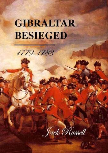 Beispielbild fr Gibraltar Besieged 1779-1783 zum Verkauf von WorldofBooks