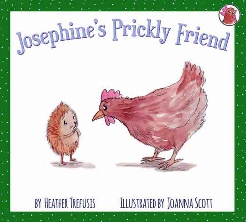 Stock image for Josephine's Prickly Friend for sale by Bestsellersuk