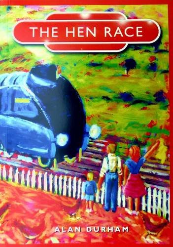 Stock image for The Hen Race: A Fifties Railway Childhood for sale by WorldofBooks