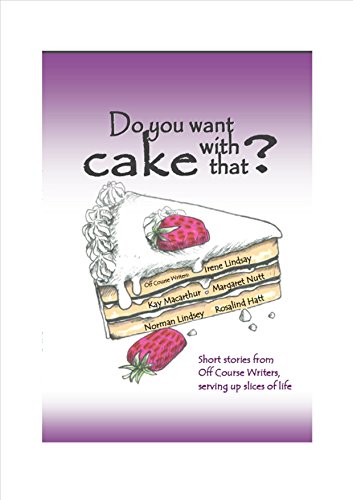 Stock image for Do You Want Cake with That? for sale by AwesomeBooks