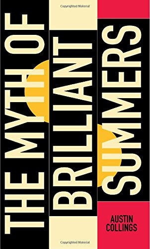 Stock image for The Myth of Brilliant Summers for sale by WorldofBooks