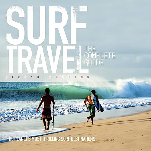 Imagen de archivo de Surf Travel the Complete Guide : Enlarged and Revised 2nd Edition a la venta por Better World Books: West