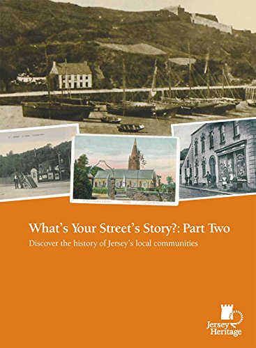 Stock image for What's Your Street Story: Part Two, Discover the history of Jersey's local communities for sale by Invicta Books  P.B.F.A.