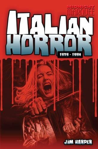 Beispielbild fr Italian Horror: 1979-1994 zum Verkauf von WorldofBooks