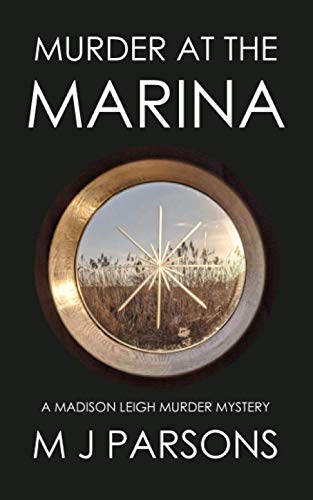 Beispielbild fr Murder at the Marina: A Madison Leigh Murder Mystery: 2 (Madison Leigh Murder Mysteries) zum Verkauf von WorldofBooks