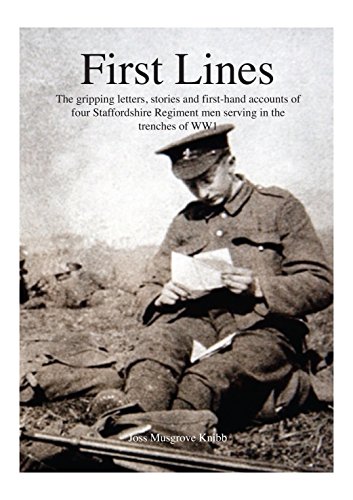 Stock image for First Lines: A Celebration of the Bravery, Humour and Resilience of Four Local Lads Who Served in the Great War for sale by AwesomeBooks