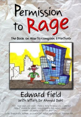 Beispielbild fr Permission to Rage: The Book on How to Complain Effectively zum Verkauf von WorldofBooks