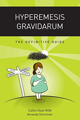 Beispielbild fr Hyperemesis Gravidarum - The Definitive Guide zum Verkauf von SecondSale