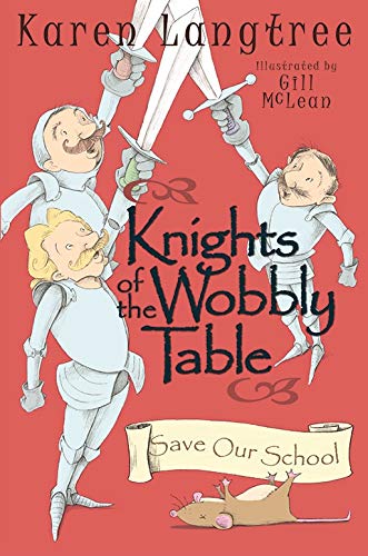Beispielbild fr Knights of the Wobbly Table: No 1: Save Our School zum Verkauf von AwesomeBooks