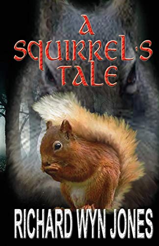 Beispielbild fr A Squirrel's Tale zum Verkauf von Revaluation Books
