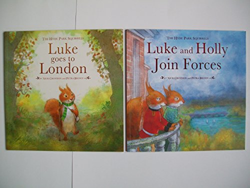 Stock image for Hyde Park Squirrels (Set of 2) Luke Goes to London; Luke and Holly Join Forces for sale by MusicMagpie