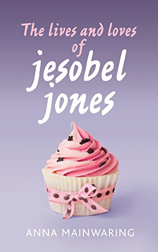 Beispielbild fr The Lives and Loves of Jesobel Jones zum Verkauf von Reuseabook