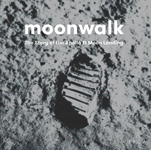 9780993072178: Moonwalk: The Story of the Apollo 11 Moon Landing